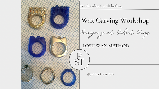 Lost Wax Carving Workshop - Design your Silver Ring - Pearlsandco X Still Thrifting (Marienstraße 38A, 70178 Stuttgart)